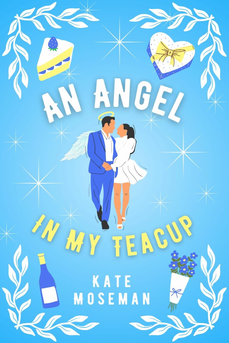 Book Cover of An Angel in My Teacup by Kate Moseman