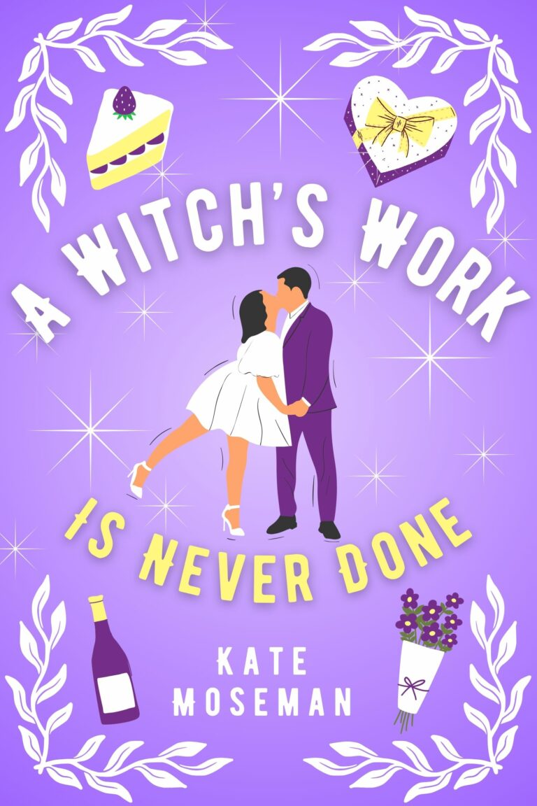 Book cover for A Witch's Work Is Never Done by Kate Moseman